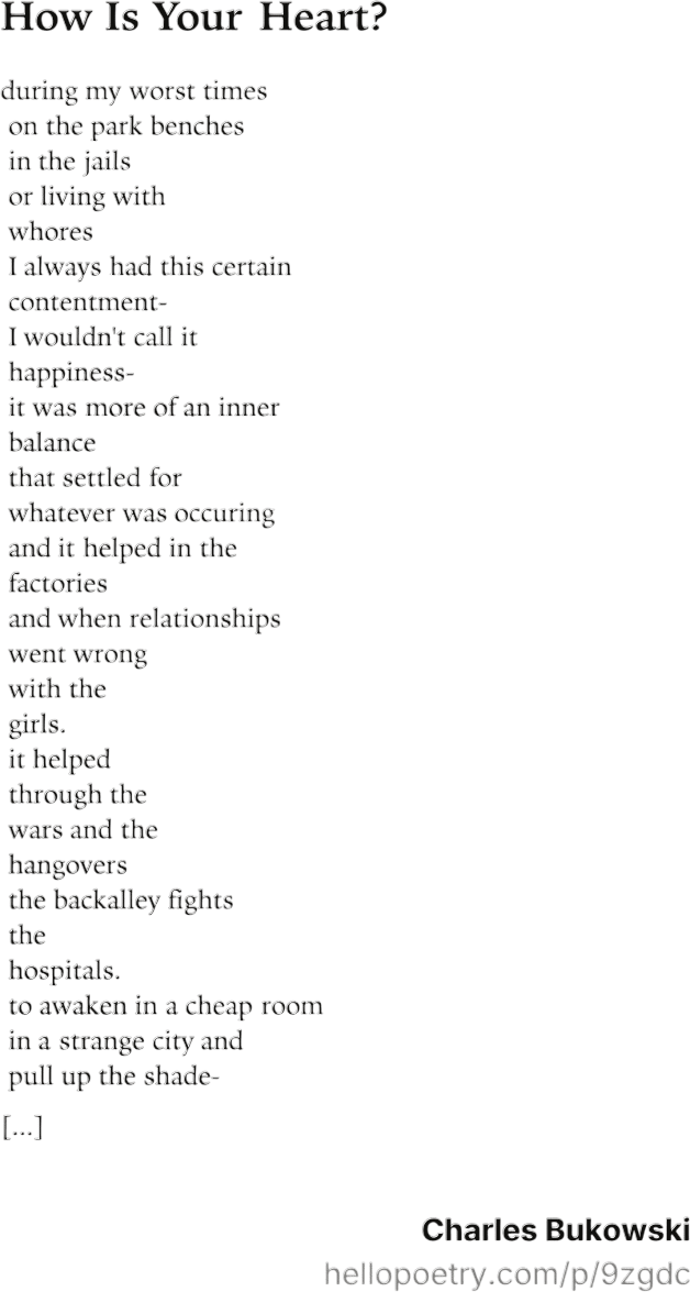 How Is Your Heart? By Charles Bukowski