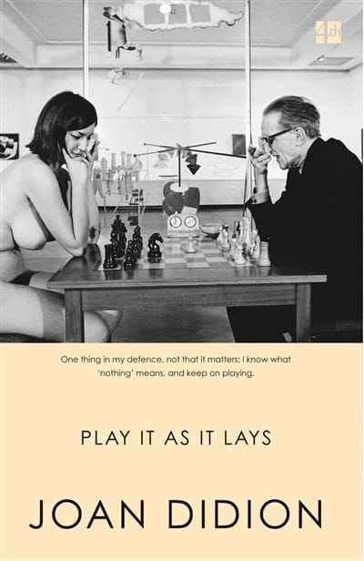 Play as it Lays by Joan Didion