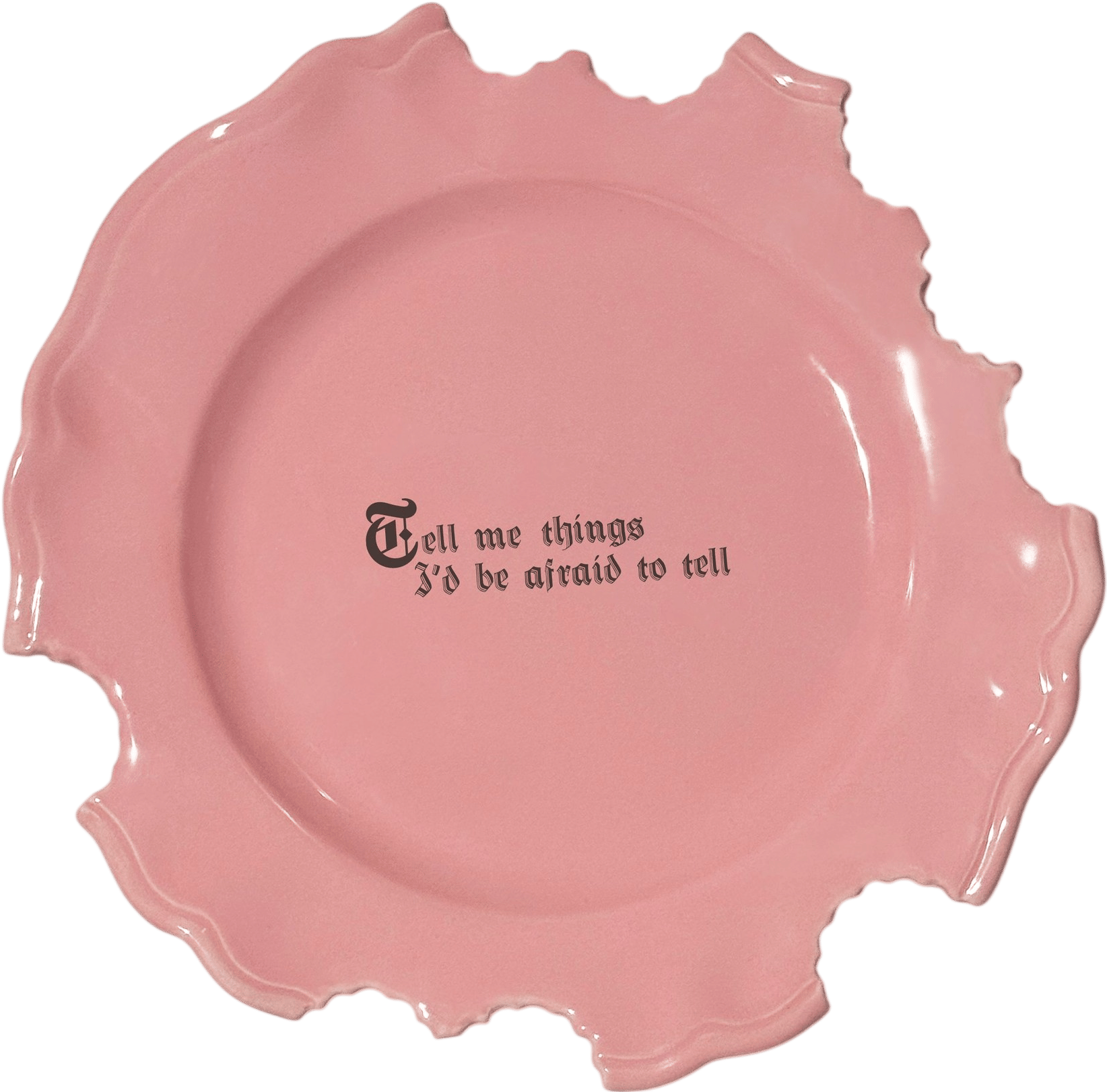 Wrong Dinner Plate - "Tell me things I'd be afraid to tell"