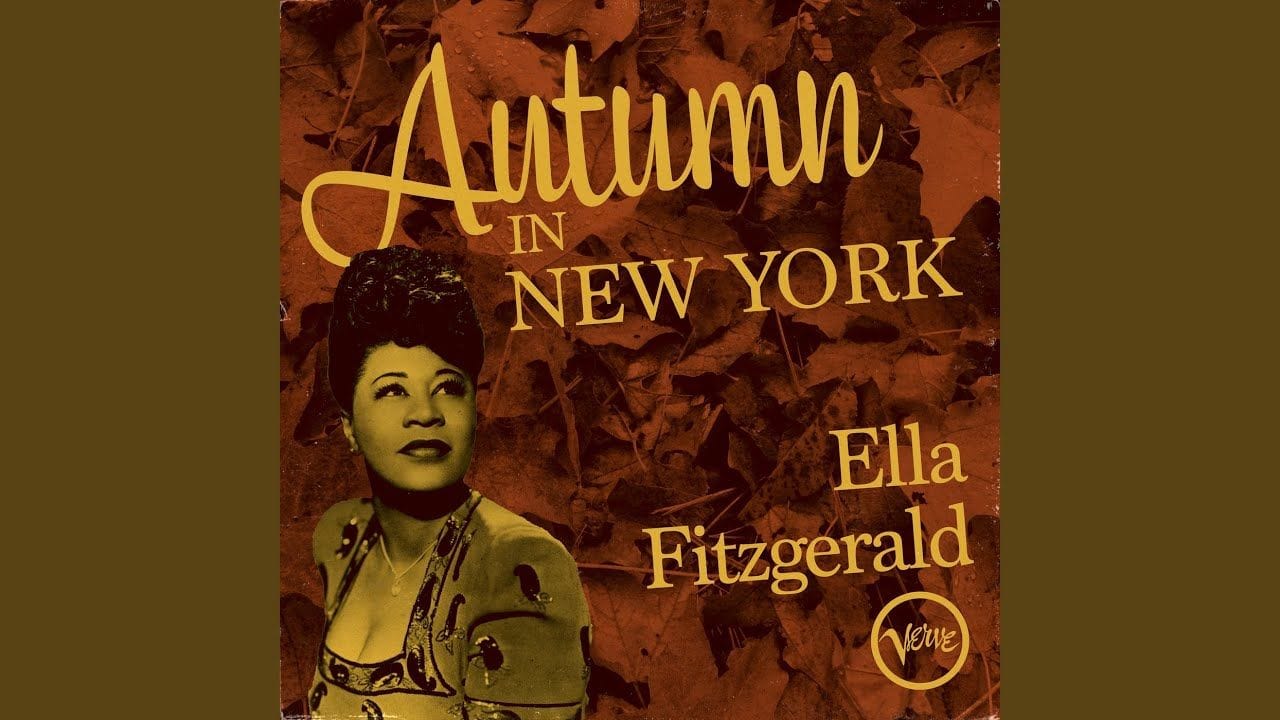 Autumn in New York (Ella Fizgerald)
