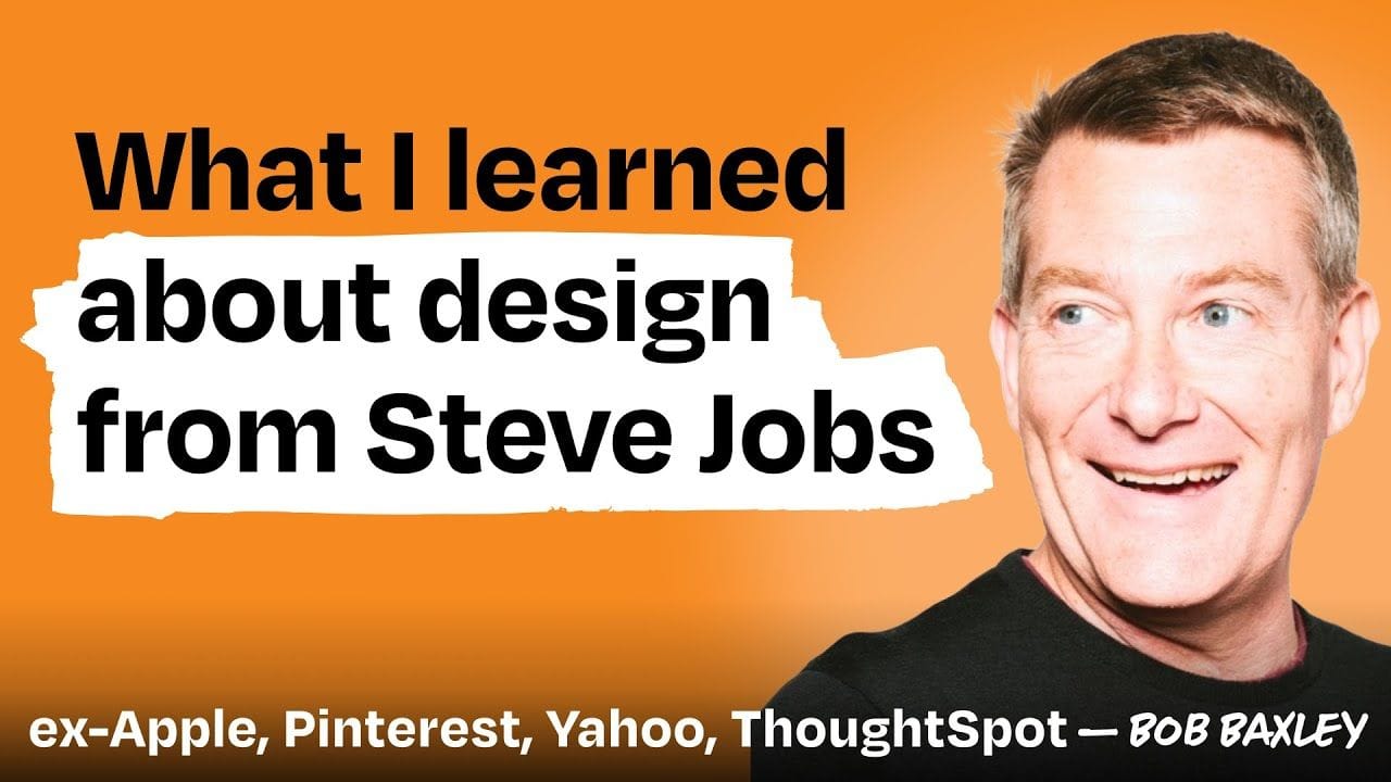 35 Years of Product Design Wisdom (Bob Baxley)