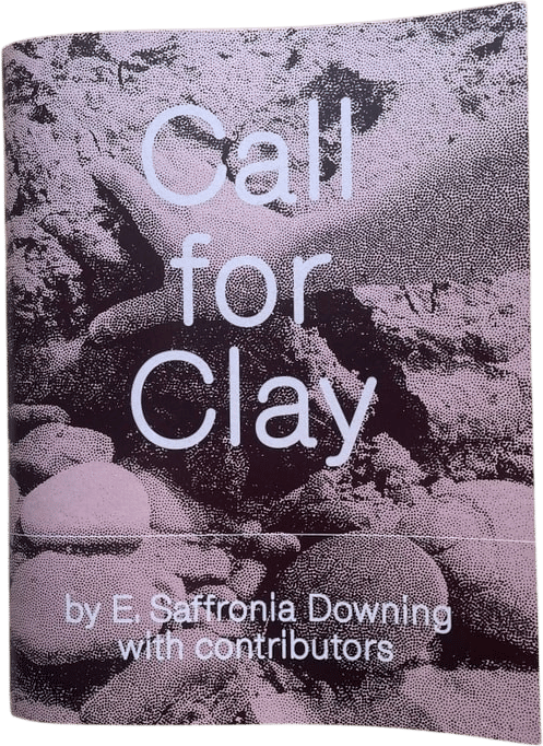 Call for Clay by E. Saffronia Downing