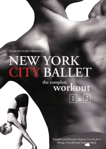New York City Ballet: Complete Workout 1 & 2