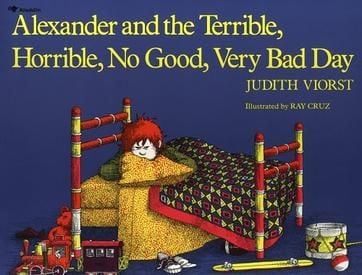 Alexander and the Terrible, Horrible, No Good, Very Bad Day by Judith Viorst, illustrated by Ray Cruz