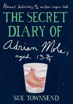 "The Secret Diary of Adrian Mole, Aged 13¾" by Sue Townsend
