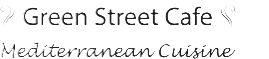 Green Street Café Mediterranean Food