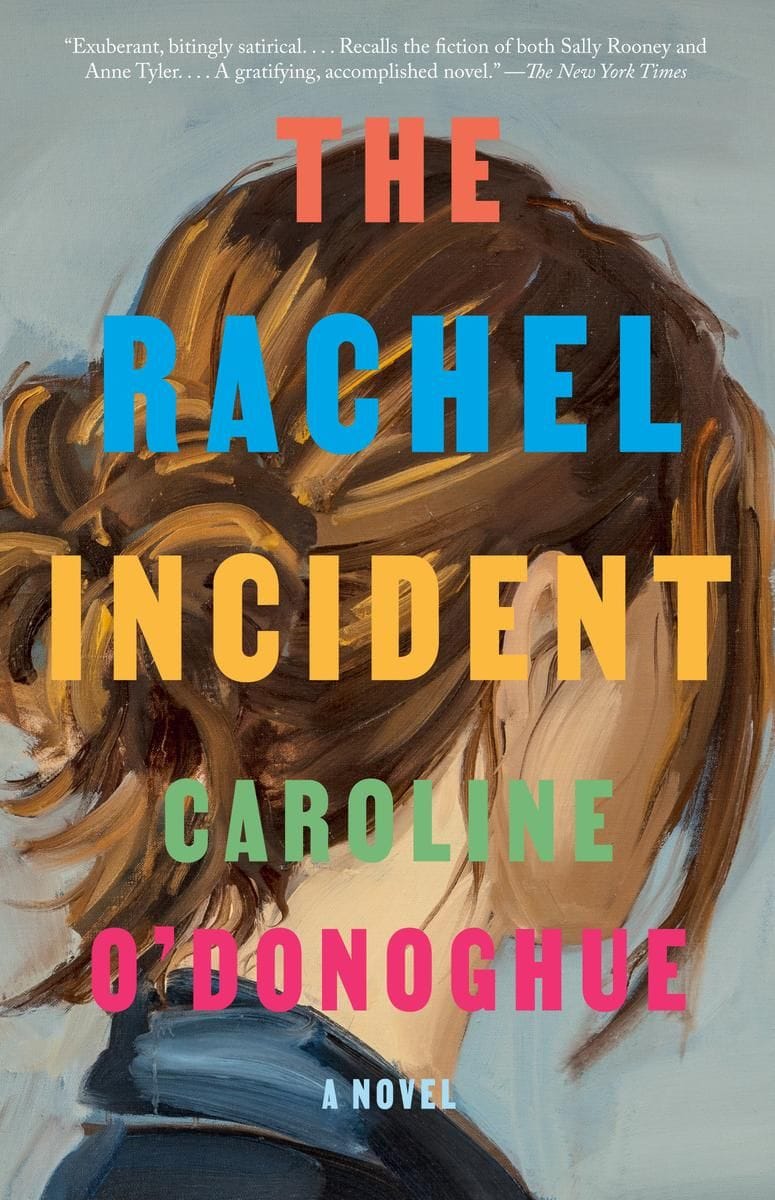 The Rachel Incident (Caroline O'Donoghue)