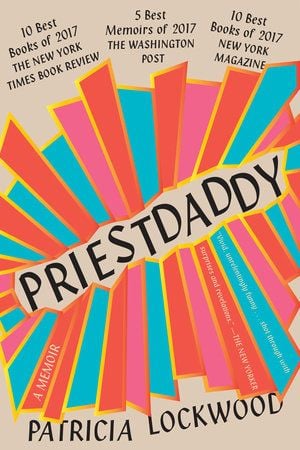 Priestdaddy by Patricia Lockwood