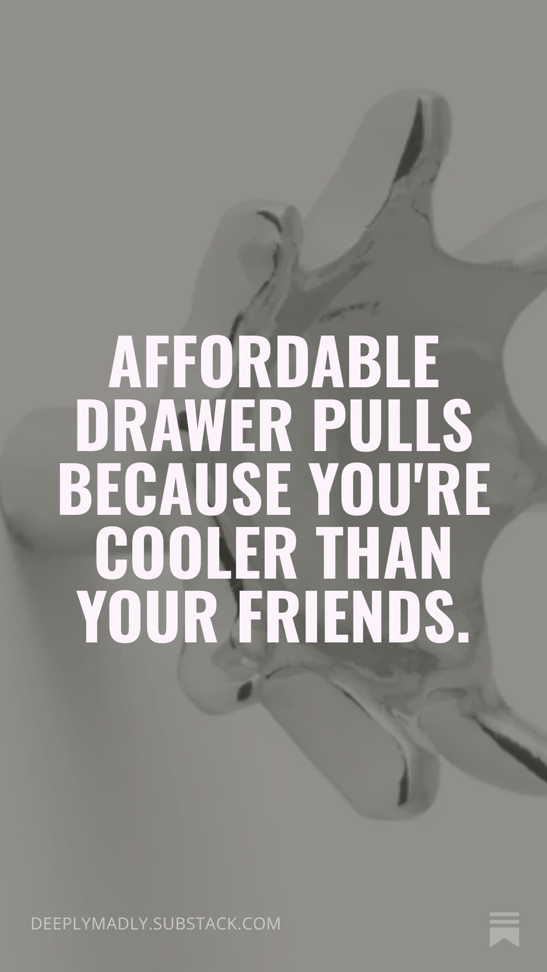 Affordable Drawer Pulls Because You're Cooler Than Your Friends