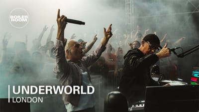 Underworld | Boiler Room: London
