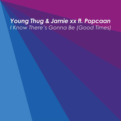 Young Thug's Second Verse on I Know There’s Gonna Be (Good Times) by Jamie xx (2015)