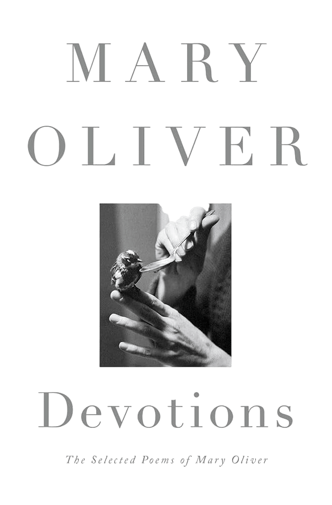 Devotions by Mary Oliver