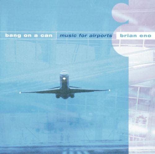 Eno/Wyatt/Davies: Music for Airports