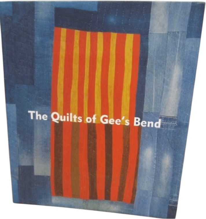Gee’s Bend Quilts and the book about them