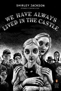 We Have Always Lived in the Castle (Shirley Jackson)