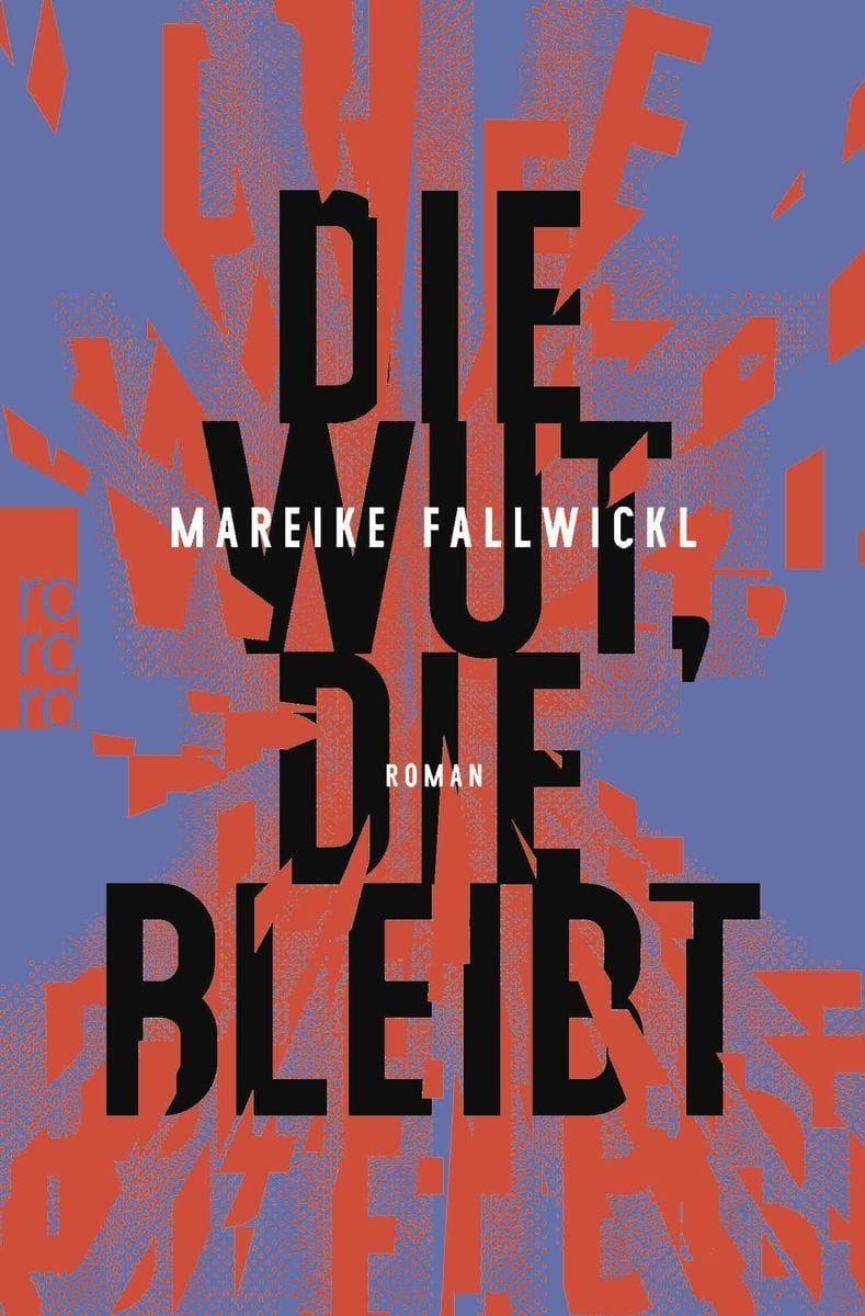 "Die Wut, die bleibt" (Mareike Fallwickl)