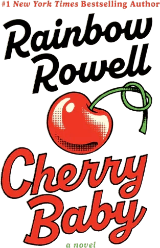 Cherry Baby (Rainbow Rowell)
