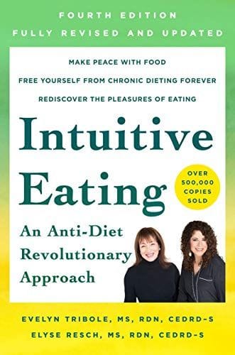 Intuitive Eating: A Revolutionary Anti-Diet Approach