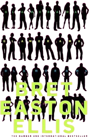 Glamorama by Bret Easton Ellis