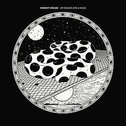 Modest Mouse, An Eraser and a Maze