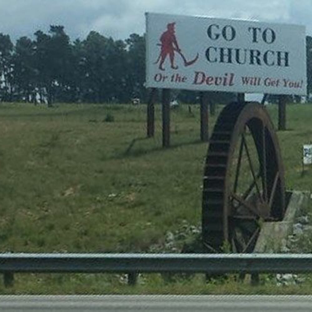 go to church or the devil will get you