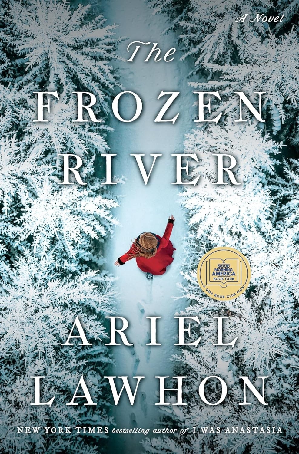 "The Frozen River" by Ariel Lawhon