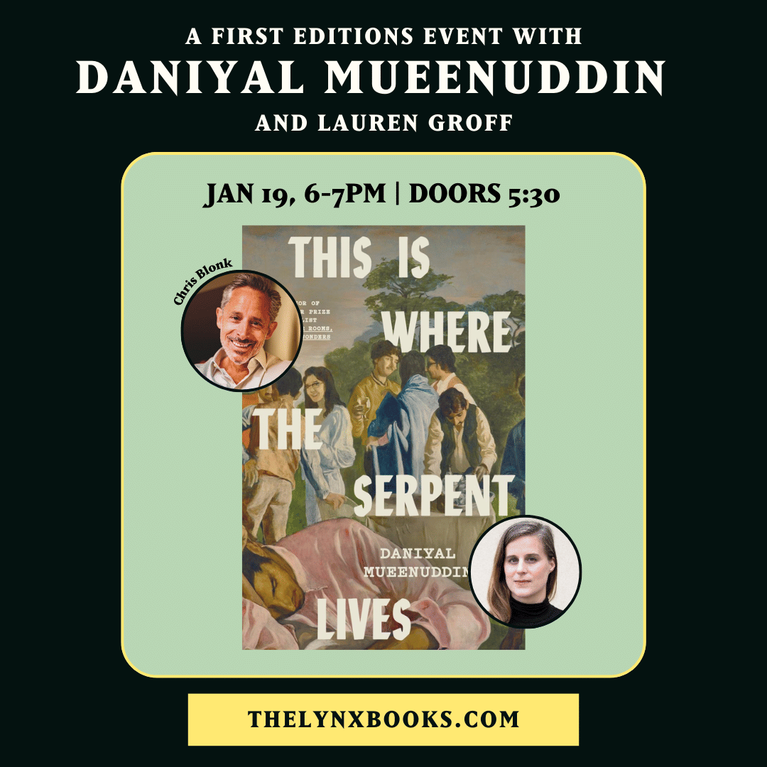 FIRST EDITIONS CLUB: DANIYAL MUEENUDDIN WITH THIS IS WHERE THE SERPENT LIVES | The Lynx Books