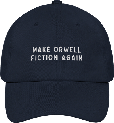 Make Orwell Fiction Again Baseball Cap