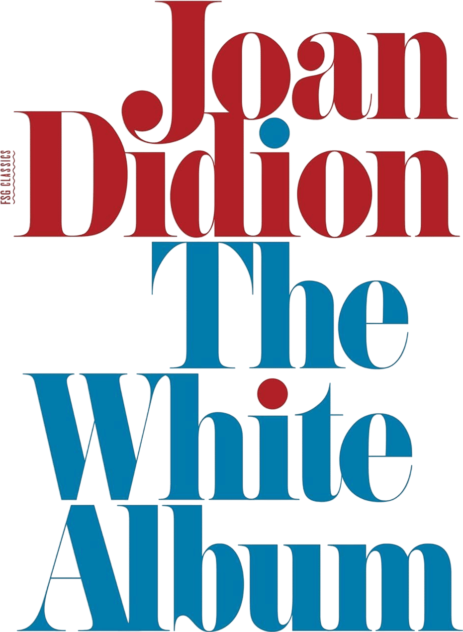 The White Album by Joan Didion