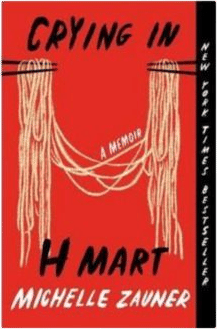 Crying in H Mart (Michelle Zauner)