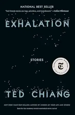 Ted Chiang - Exhalation