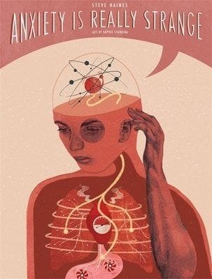 Anxiety Is Really Strange (Sophie Standing)
