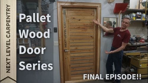 Pallet Wood Door Episode #11