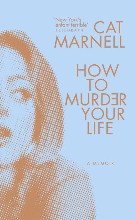 how to murder your life by cat marnell