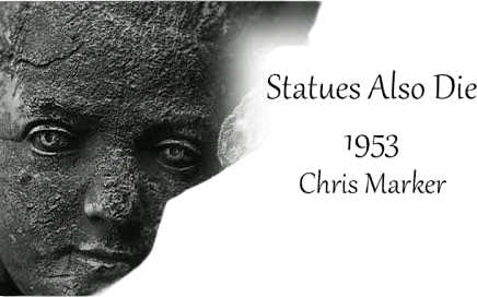 Statues Also Die (1953)