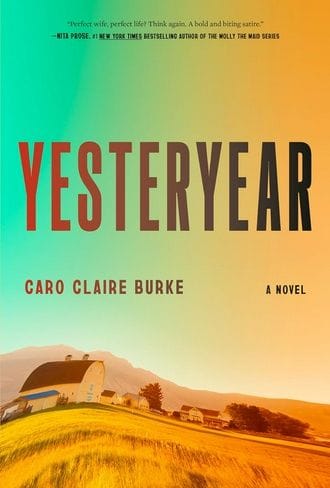 Yesteryear | Caro Claire Burke