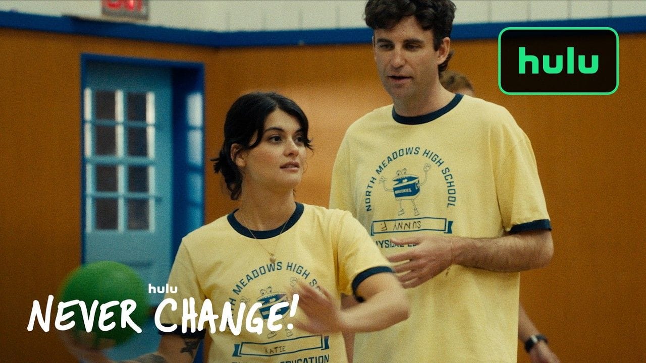 Never Change (Hulu, 2026)