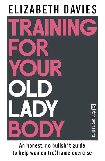 Training for Your Old Lady Body