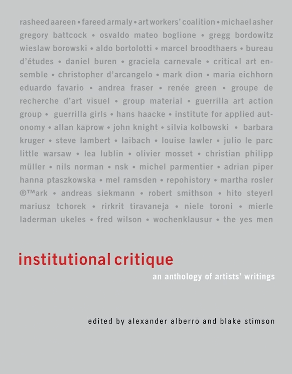 Institutional Critique: An Anthology of Artists' Writings