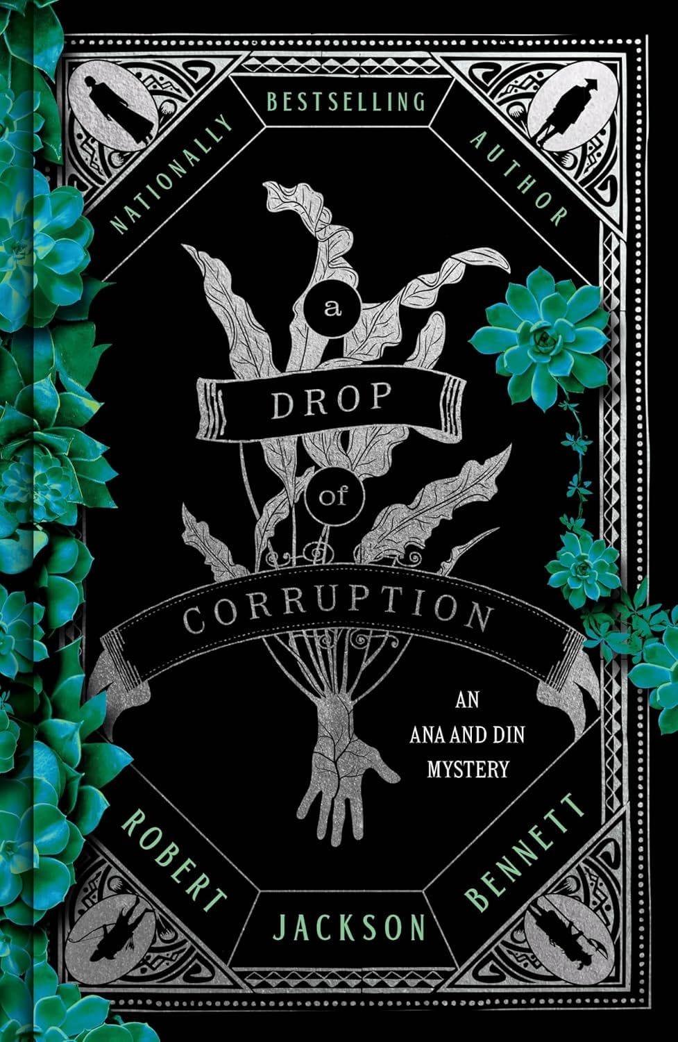A Drop of Corruption by Robert Jackson Bennett
