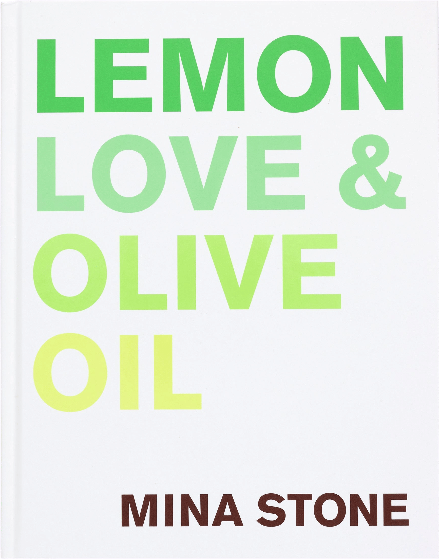 Mina Stone: Lemon, Love & Olive Oil