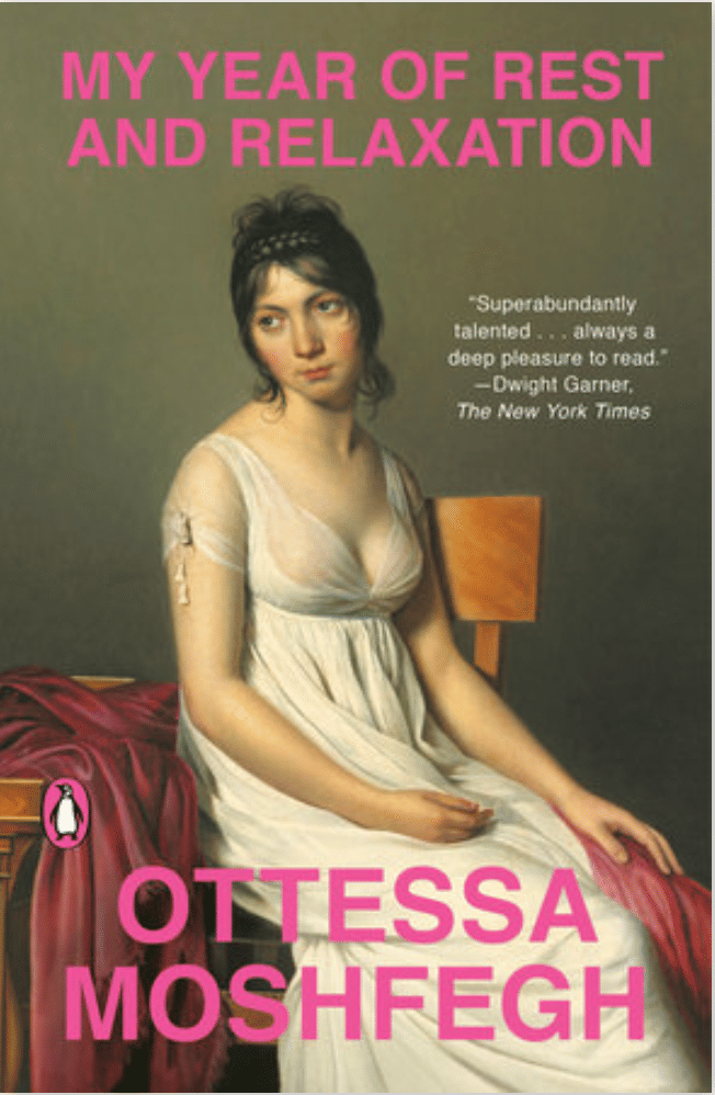 My Year of Rest and Relaxation by Ottessa Moshfegh