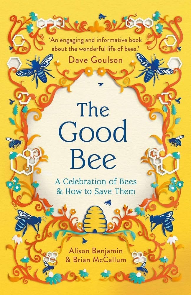The Good Bee: A Celebration of Bees