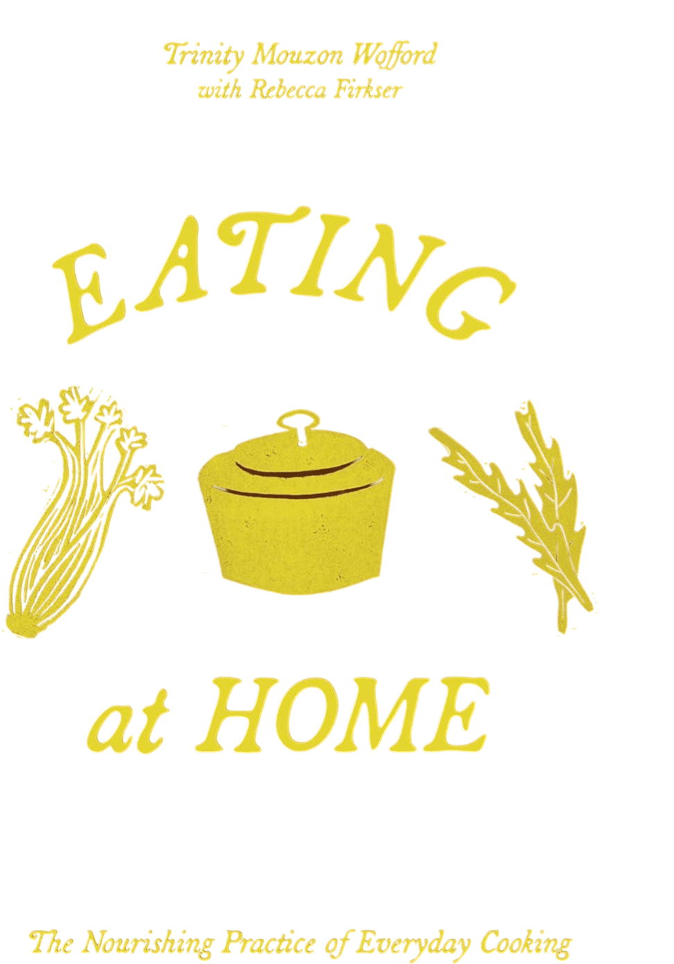 Eating at Home Trinity Mouzon Wofford