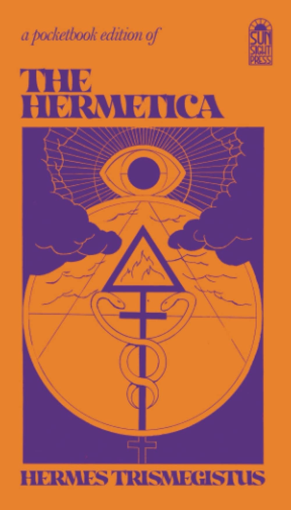 The Hermetica: The Lost Wisdom Of The Pharaohs