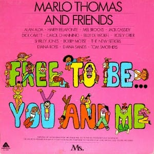 Free to Be... You and Me