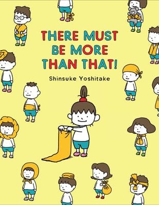 There Must Be More Than That! (Shinsuke Yoshitake)