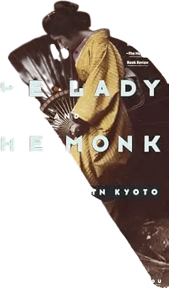 The Lady and the Monk: Four Seasons in Kyoto. Pico Iyer.