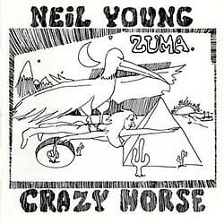 Zuma - Neil Young & Crazy Horse