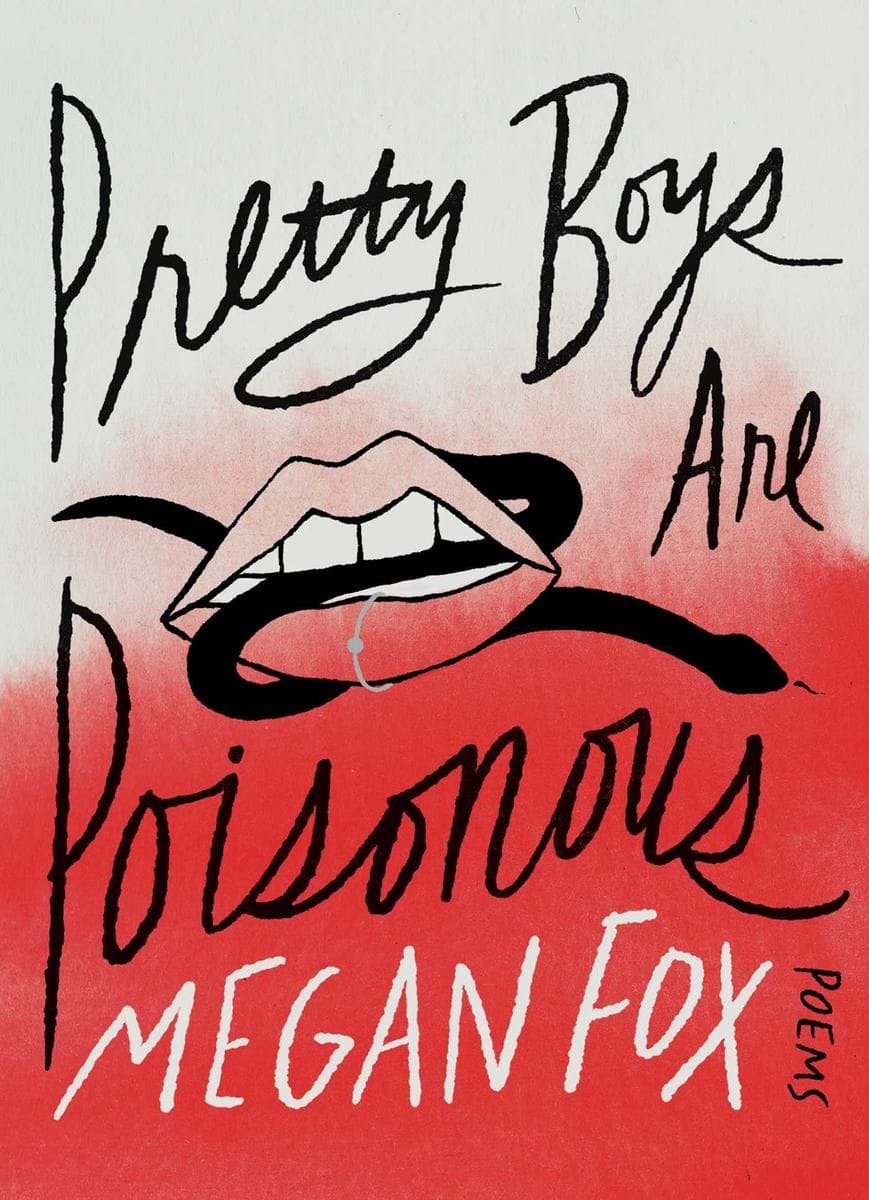 Pretty Boys Are Poisonous (Megan Fox)